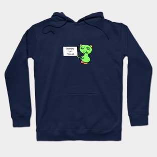 Sneaky and Proud! - Sneaky Cute Creature Hoodie